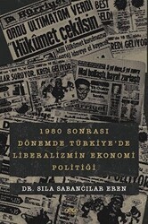 1980 sonrası Dönemde Türkiye`de Liberalizmin Ekonomi Politiği - Gece Kitaplığı