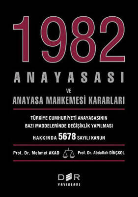 1982 Anayasası ve Anayasa Mahkemesi Kararları - 1