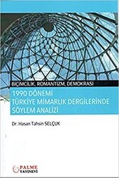 1990 Dönemi Türkiye Mimarlık Dergilerinde Söylem Analizi - 1