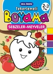 2-3 Yaş Tekerlemeli Boyama Sebzeler-Meyveler - Pinokyo Yayınları