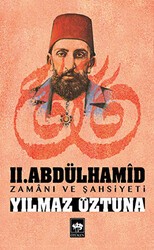 2. Abdülhamid Zamanı ve Şahsiyeti - Ötüken Neşriyat