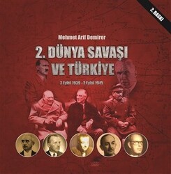 2. Dünya Savaşı ve Türkiye 3 Eylül 1939-2 Eylül 1945 - Sonçağ Yayınları