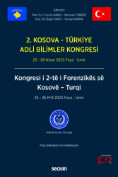 2. Kosova - Türkiye Adli Bilimler Kongresi - Seçkin Yayıncılık