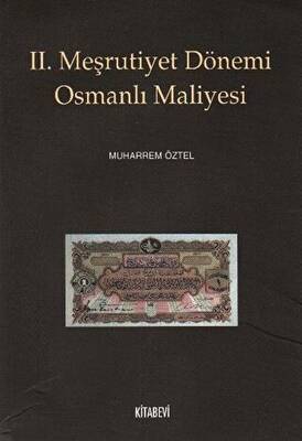 2. Meşrutiyet Dönemi Osmanlı Maliyesi - 1