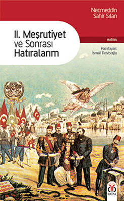 2. Meşrutiyet ve Sonrası Hatıralarım - 1