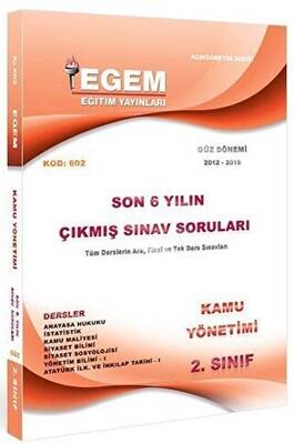 Egem Eğitim Yayınları 2. Sınıf 3. Yarıyıl Kamu Yönetimi Son 6 Yılın Çıkmış Sınav Soruları Kod 602 - 1