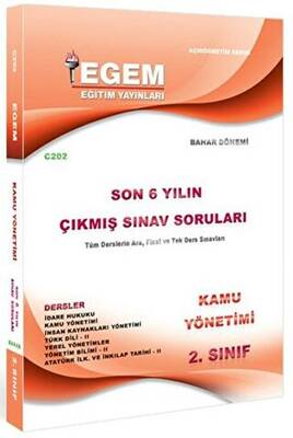 Egem Eğitim Yayınları 2. Sınıf Kamu Yönetimi Son 6 Yılın Çıkmış Sınav Soruları - Kod C202 - 1