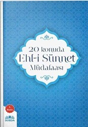 20 Konuda Ehl-i Sünnet Müdafaası - Süeda Basım Yayın