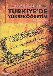 20. Yüzyıl Başlarında Türkiye’de Yükseköğretim - Çizgi Kitabevi Yayınları