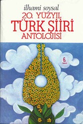 20. Yüzyıl Türk Şiiri Antolojisi - Bilgi Yayınevi