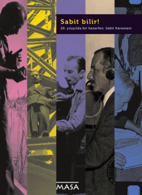 20. Yüzyılda Bir Hazarfen: Sabit Karamani - 1