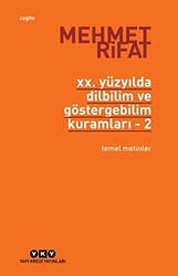 20. Yüzyılda Dilbilim ve Göstergebilim Kuramları - 2. Temel Metinler - Yapı Kredi Yayınları