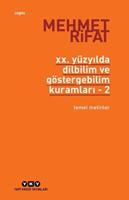 20. Yüzyılda Dilbilim ve Göstergebilim Kuramları - 2. Temel Metinler - 1