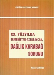 20. Yüzyılda Ermenistan-Azerbaycan, Dağlık Karabağ Sorunu - Atatürk Araştırma Merkezi