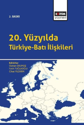 20. Yüzyılda Türkiye-Batı İlişkileri - 1