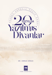 20. Yüzyılda Yazılmış Divanlar - Ötüken Neşriyat