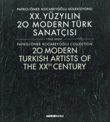 20. Yüzyılın 20 Modern Türk Sanatçısı 1940-2000 - 20 Modern Turkish Artists of the XXth Century - Masa Yayınevi