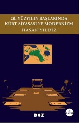 20. Yüzyılın Başlarında Kürt Siyasası ve Modernizm - Doz Yayınları