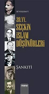 20. yy. Seçkin İslam Düşünürleri - 1