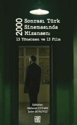2000 Sonrası Türk Sinemasında Mizansen: 13 Yönetmen ve 13 Film - Palet Yayınları