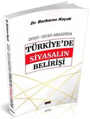 2010-2020 Arasında Türkiye de Siyasalın Belirişi - 1
