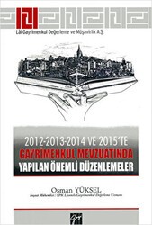 2012-2013-2014 ve 2015’te Gayrimenkul Mevzuatında Yapılan Önemli Düzenlemeler - Gazi Kitabevi