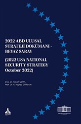 2022 Abd Ulusal Strateji Dokümanı - Beyaz Saray 2022 Usa Natıonal Securıty Strategy October 2022 - Sonçağ Yayınları