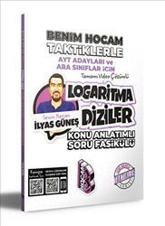 AYT Adayları ve Ara Sınıflar İçin Taktiklerle Logaritma Diziler Konu Anlatımlı Soru Fasikülü - Benim Hocam Yayınları