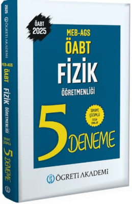 Öğreti Akademi 2025 MEB AGS ÖABT Fizik Öğretmenliği Tamamı Çözümlü 5 Deneme - 1