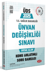 2025 T.C. Sağlık Bakanlığı Ünvan Değişikliği Sınavı Ortak Alan Konu Anlatımlı Soru Bankası - Data Yayınları