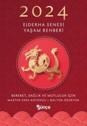 2024 Ejderha Senesi Yaşam Rehberi - Günçe Yayınları