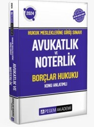 2024 Hukuk Mesleklerine Giriş Sınavı Avukatlık ve Noterlik Borçlar Hukuku Konu Anlatımlı - Pegem Akademi Yayıncılık