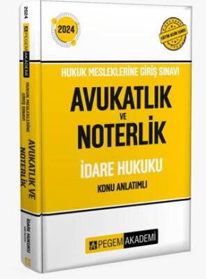 2024 Hukuk Mesleklerine Giriş Sınavı Avukatlık ve Noterlik İdare Hukuku Konu Anlatımlı - 1