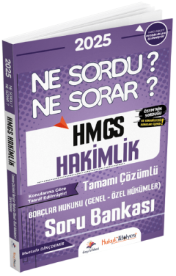2025 Hukuk Atölyesi HMGS Hakimlik Borçlar Hukuku Genel-Özel Hükümler Ne Sordu Ne Sorar Soru Bankası Çözümlü - 1