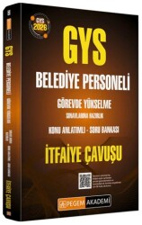 2026 GYS Belediye Personeli Görevde Yükselme Sınavlarına Hazırlık Konu Anlatımlı Soru Bankası İtfaiye Çavuşu - Pegem Akademi Yayıncılık