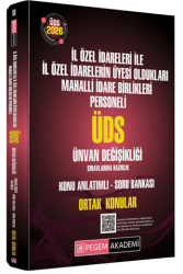 2026 GYS İl Özel İdareleri ile İl Özel İdarelerin Üyesi Oldukları Mahalli İdare Birlikleri Personeli ÜDS Sınavlarına Hazırlık Konu Anlatımlı Soru Bankası Ortak Konular - Pegem Akademi Yayıncılık