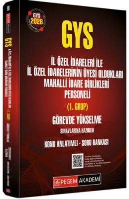 2026 GYS İl Özel İdareleri ile İl Özel İdarelerinin Üyesi Oldukları Mahalli İdare Birlikleri Personeli 1.Grup Görevde Yükselme Sınavlarına Hazırlık Konu Anlatımlı Soru Bankası - 1