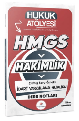 2026 Hukuk Atölyesi Hakimlik HMGS Hukuk Mesleklerine Giriş Sınavı Çıkmış Soru Örnekli İdari Yargılama Hukuku Ders Notları - Dizgi Kitap