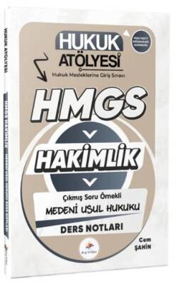 2026 Hukuk Atölyesi Hakimlik HMGS Hukuk Mesleklerine Giriş Sınavı Çıkmış Soru Örnekli Medeni Usul Hukuku Ders Notları - 1