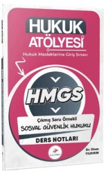 2026 Hukuk Atölyesi HMGS Hukuk Mesleklerine Giriş Sınavı Çıkmış Soru Örnekli Sosyal Güvenlik Hukuku Ders Notları - Dizgi Kitap