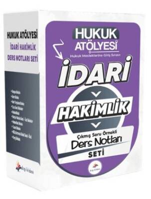 2026 Hukuk Atölyesi İdari Hakimlik Çıkmış Soru Örnekli Ders Notları Seti - 1