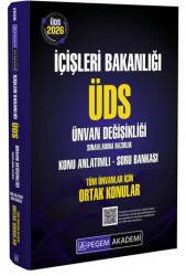 2026 İçişleri Bakanlığı ÜDS Ünvan Değişikliği Sınavlarına Hazırlık Konu Anlatımlı Soru Bankası Tüm Ünvanlar İçin Ortak Konular - Pegem Akademi Yayıncılık