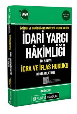 2026 İktisadi ve İdari Bilimler Fakültesi Mezunları İçin İdari Yargı Hakimliği Ön Sınavı İcra ve İflas Hukuku Konu Anlatımlı - 1