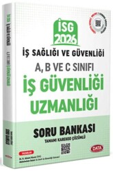 2026 İş Sağlığı Güvenliği A-B ve C İş Güvenliği Uzmanlığı Kardekod Çözümlü Soru Bankası - Data Yayınları