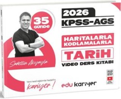 2026 KPSS-AGS 35 Günde Haritalarla Kodlamalarla Tarih Video Ders Kitabı - Edu Kariyer
