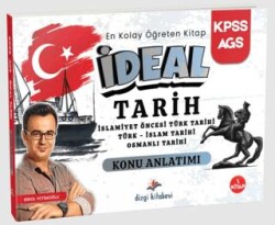 2026 KPSS MEB AGS İdeal Tarih İslamiyet Öncesi Türk Tarihi - Türk İslam Tarihi - Osmanlı Tarihi Konu Anlatımı - Dizgi Kitap