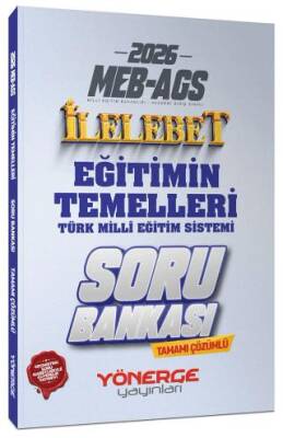 2026 MEB-AGS Eğitimin Temelleri ve Türk Milli Eğitim Sistemi İlelebet Soru Bankası - 1