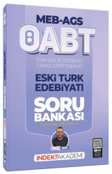 2026 ÖABT MEB-AGS Türk Dili ve Edebiyatı-Türkçe Eski Türk Edebiyatı Soru Bankası Çözümlü - İndeks Akademi Yayıncılık