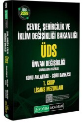 2026 ÜDS Çevre Şehircilik ve İklim Değişikliği Bakanlığı ÜDS Ünvan Değişikliği Sınavlarına Hazırlık Konu Anlatımlı Soru Bankası 1. Grup Lisans Mezunları - Pegem Akademi Yayıncılık