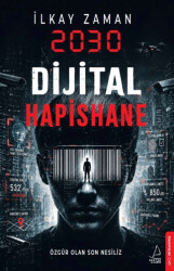 2030 Dijital Hapishane - Destek Yayınları